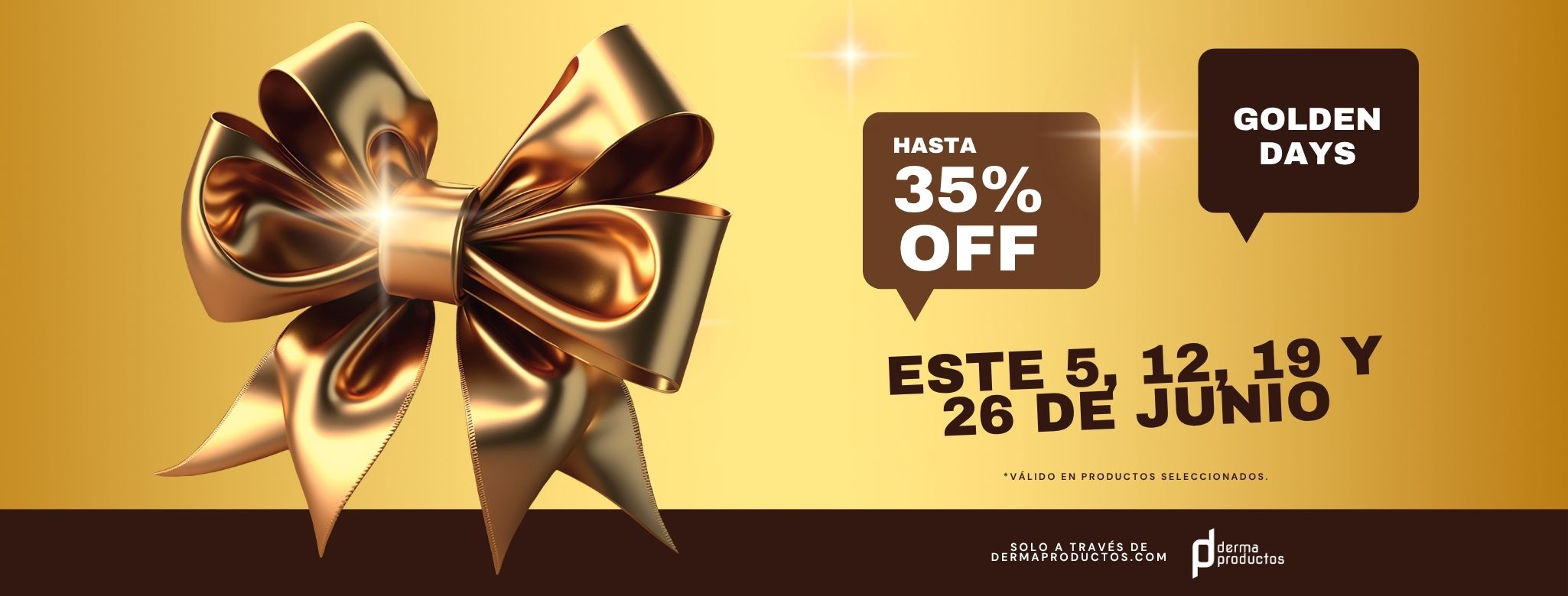 Banner Golden Days - Dermaproductos Guatemala
